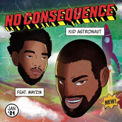No Consequence (Feat. Mayzin)