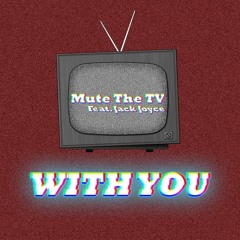 With You feat. Jack Joyce