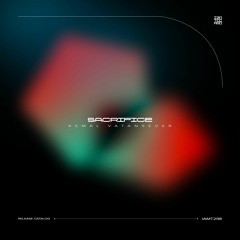 Kemal Vatansever - Sacrifice (Original Mix)