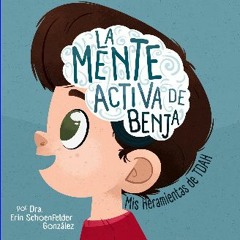Ebook PDF  📖 La Mente Activa de Benja (Benji's Busy Brain - Español): Mis Heramientas de TDAH (My