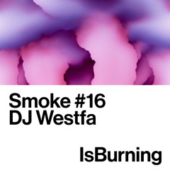 DJ Westfa - Smoke #16