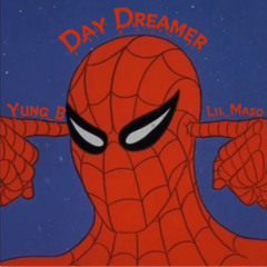 Yung_B - Day Dreamer (ft.Lil_Maso)