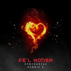 FE'L KONSA FEAT RONNIE D