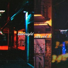 Late Night R&B Mix Vol. 1