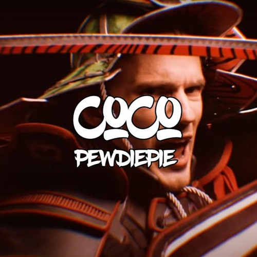 Pewdiepie - Coco (Spranxx Remix)