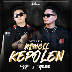 KIMCIL KEPOLEN [ CALVIN JHO X DJ ALDE ]