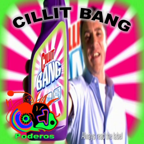 Stream Cillit Bang - FREE DOWNLOAD (MUSIC VIDEO on ) by Poderos
