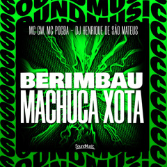 BERIMBAU MACHUCA XOTA