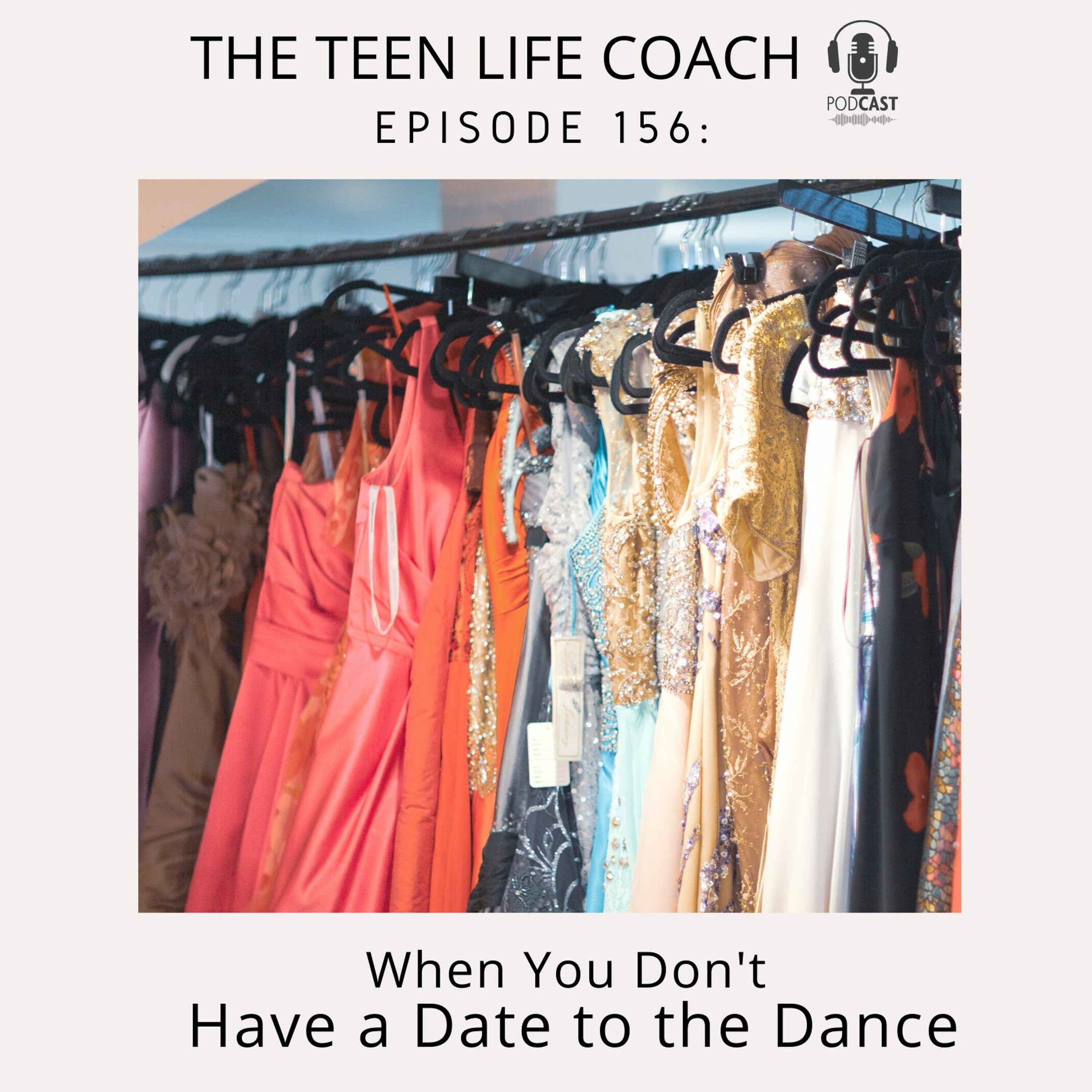 156: When You Don't Have a Date to the Dance episode artwork