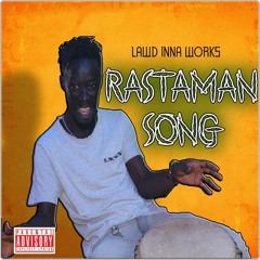 L!W - Rastaman Song Produced By Lawd Inna Works