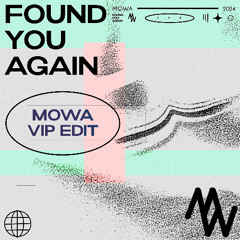 FOUND YOU AGAIN [VIP EDIT]