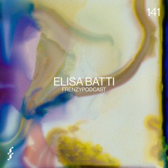 FrenzyPodcast #141 - Elisa Batti