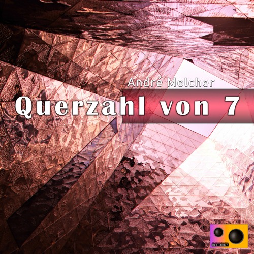 André Melcher - Querzahl von 7 (Original Mix)