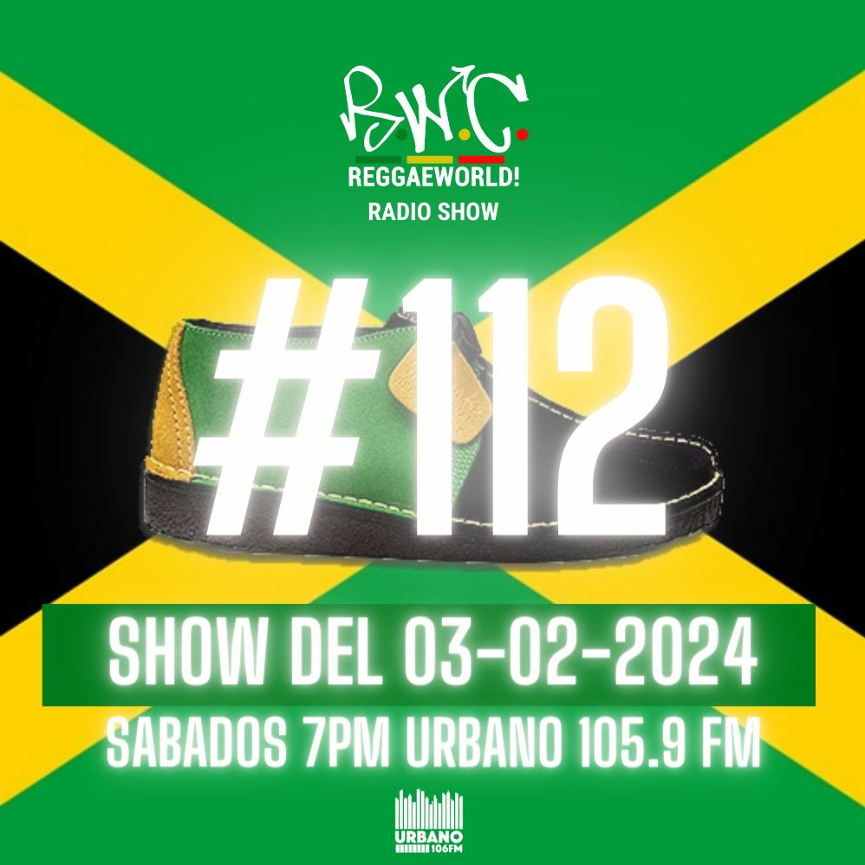 ReggaeWorld Radio Show #112 (Clarks) By DjFofo (03-02-24) @ Urbano 105.9 FM episode artwork