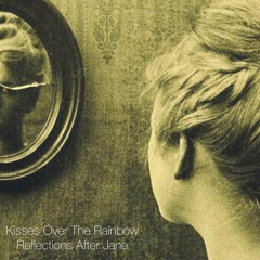 Kisses Over The Rainbow