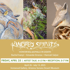 "Kindred Spirits: Honoring Animals in Death" artist talk at the Arizona-Sonora Desert Museum