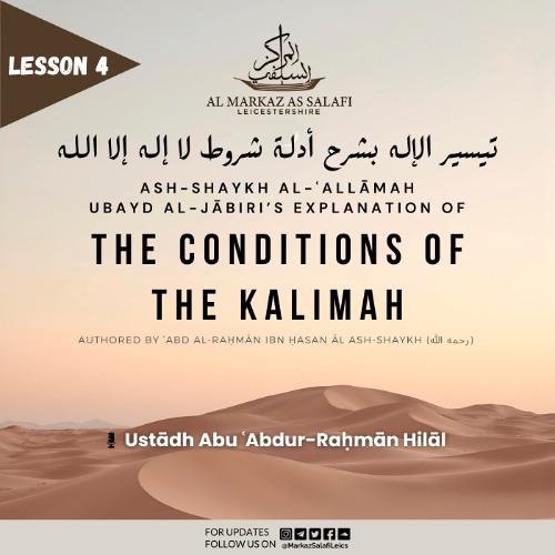 Lesson 4 - Conditions (Shuroot) of Lā ilāha illa Allāh [13.05.2025]
