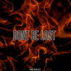 Dont be lost