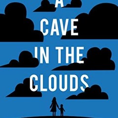 Get [EBOOK EPUB KINDLE PDF] A Cave in the Clouds: A Young Woman's Escape from ISIS by