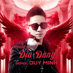 Hoàng Oanh - ĐỊA ĐÀNG 2025 - Duy Minh Remix