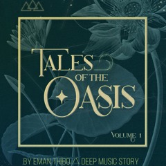 Tales Of The Oasis || Vol.1 || Desert Nights