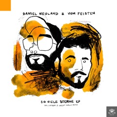 Daniel Neuland & Vom Feisten - So Viele Sterne (Vincent Marlice Remix) [RAWLS]