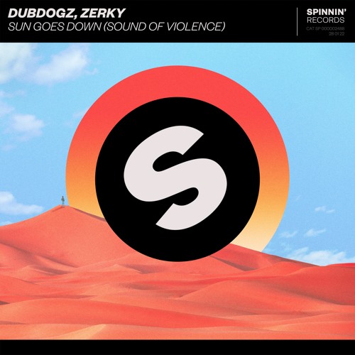 DUBDOGZ/ZERKY - Sun Goes Down (Sound of Violence) (Record Mix)