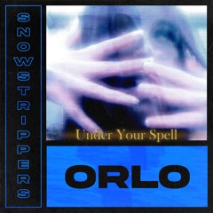 Snow Strippers - Under Your Spell (Orlo Remix)