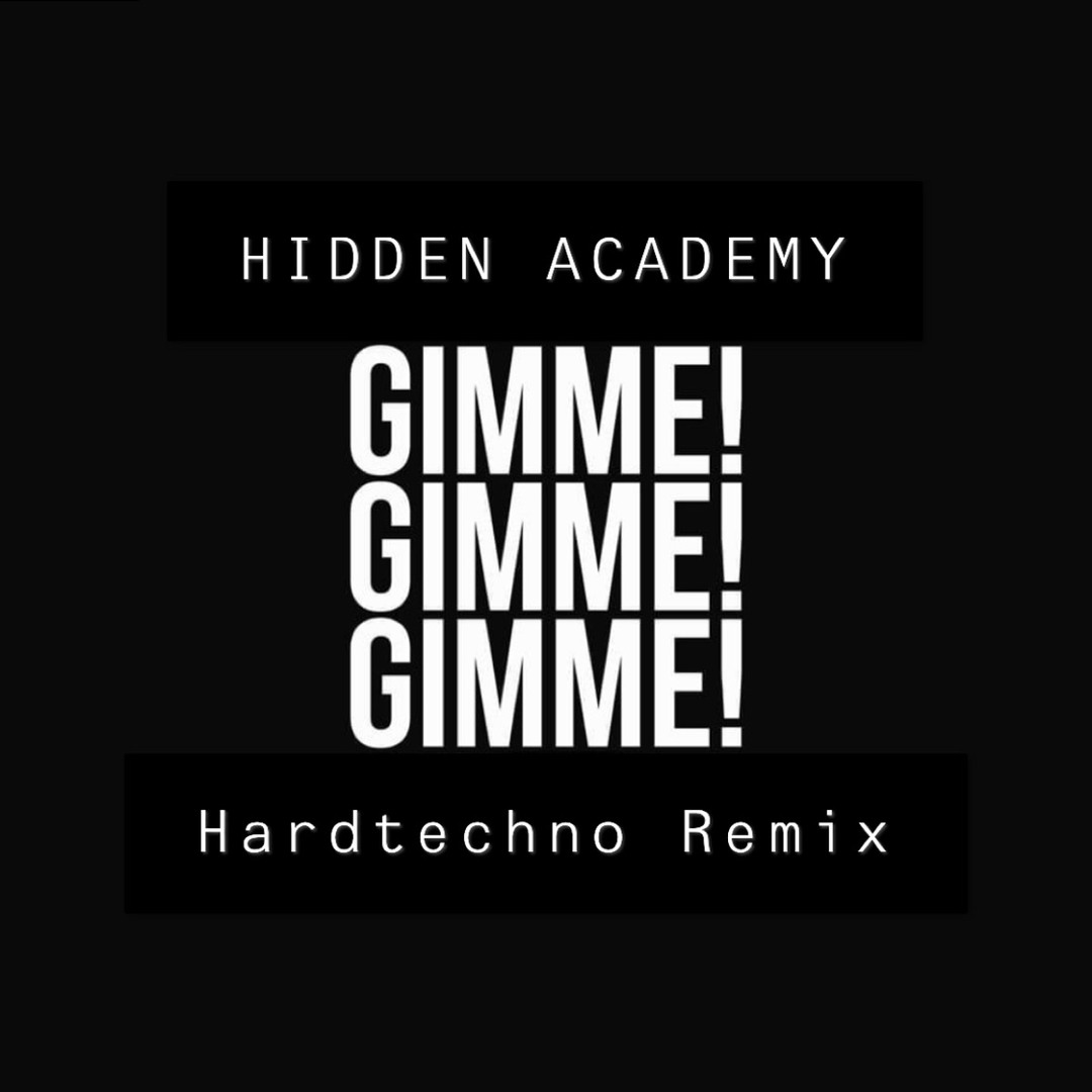 Stream ABBA - GIMME! GIMME! GIMME! (HARDTECHNO REMIX) FREE