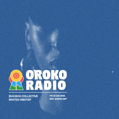 HIBOTEP - OROKO SHOW - EPISODE 12 (live @ Oroko Radio)