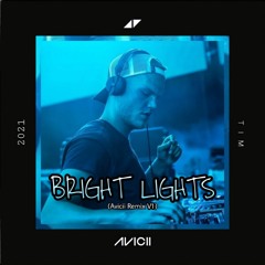 Bright Lights (Avicii Remix) [Version 1]