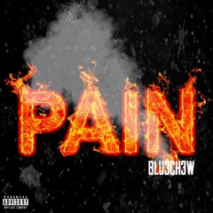 Blu3Ch3w Pain Official Audio
