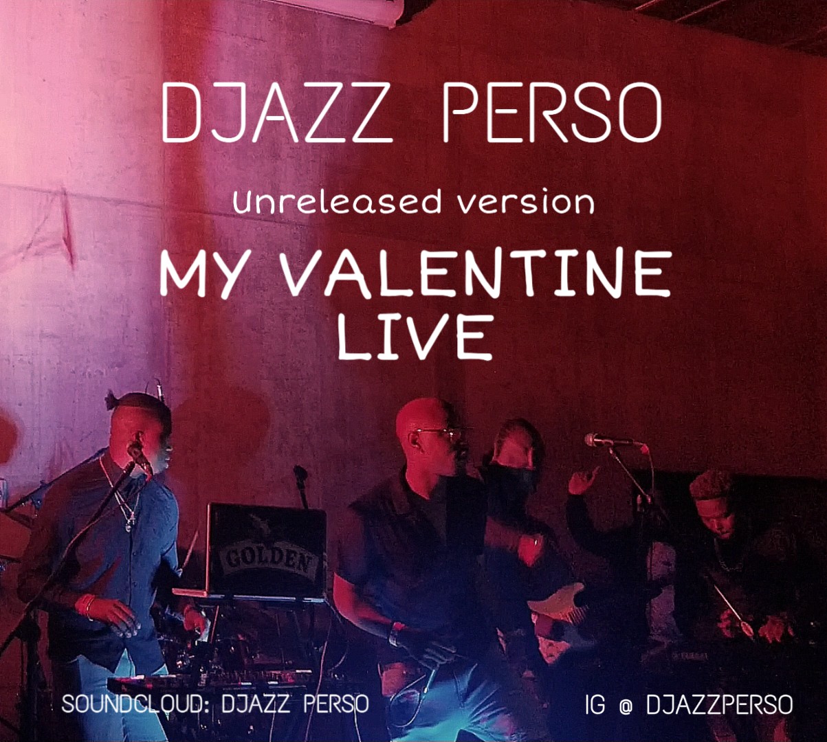 DJAZZ PERSO unreleased version 2 ** LIVE ** MY VALENTINE