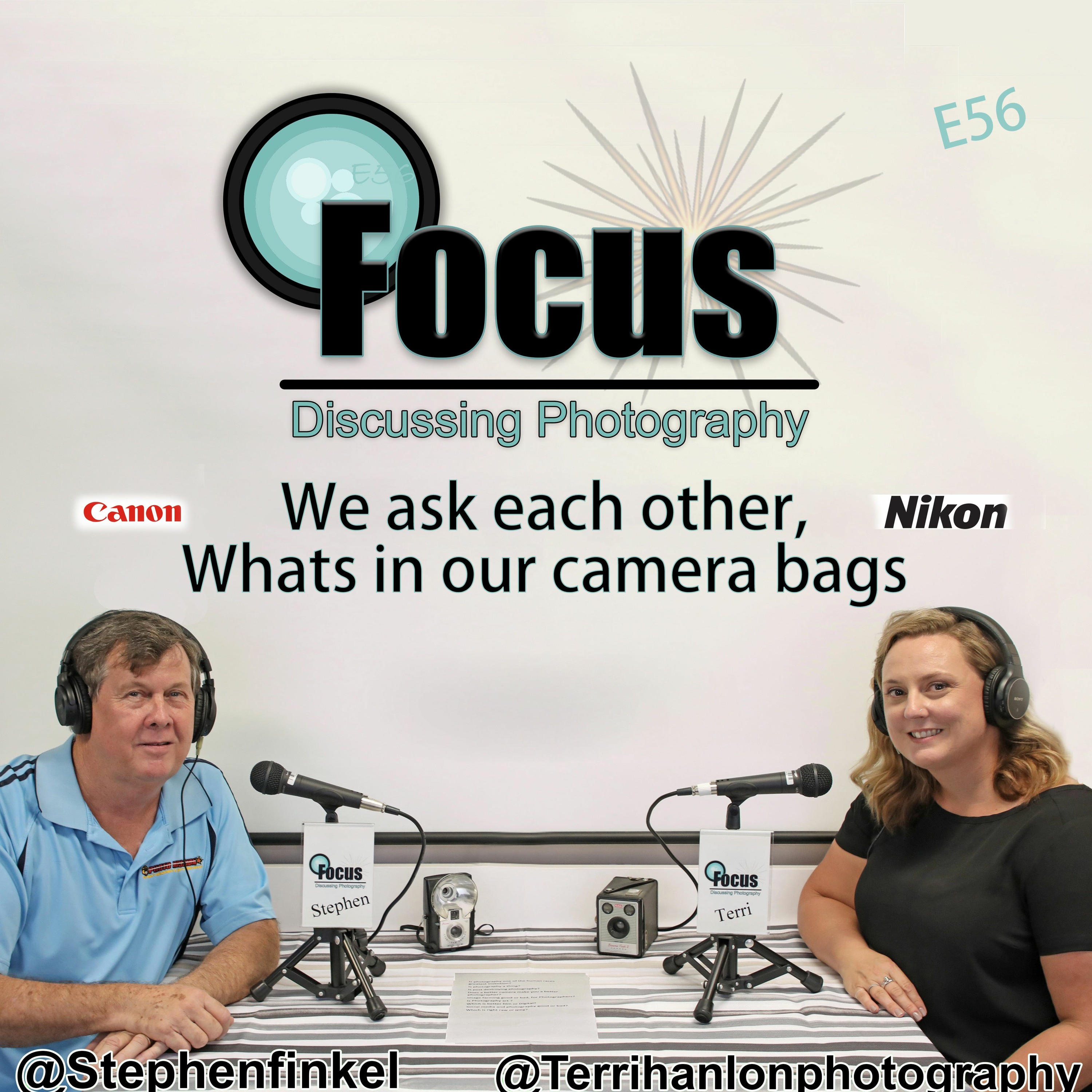 Focus: Photography Podcast with Stephen & Terri, We ask each other whats in our camera bags