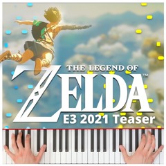 E3 2021 Trailer | Sequel to Breath of the Wild | Piano Cover