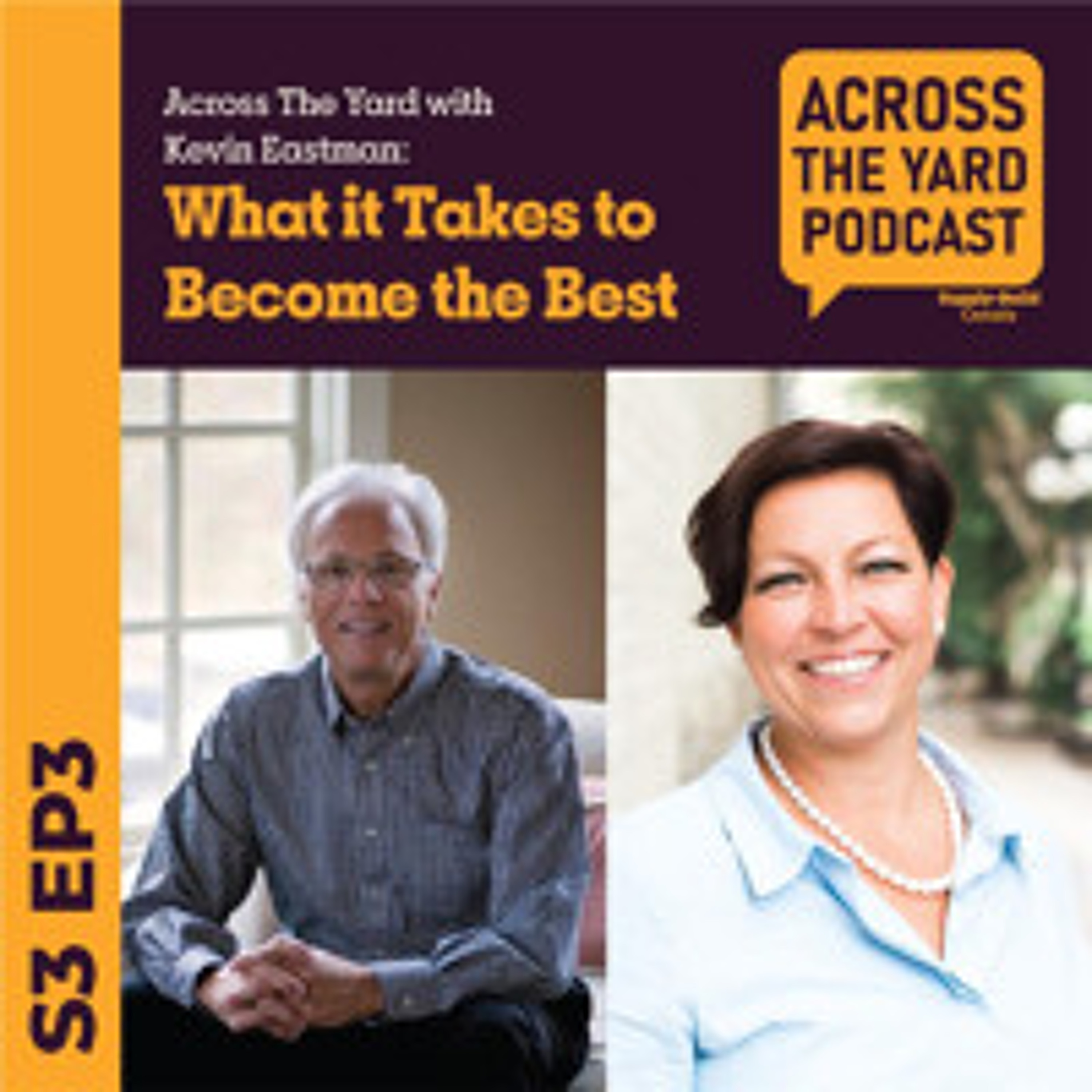 What it Takes to Be the Best: Across the Yard with Kevin Eastman s03e03 episode artwork