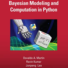 READ EBOOK 📂 Bayesian Modeling and Computation in Python (Chapman & Hall/CRC Texts i