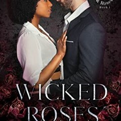 [Read] EPUB KINDLE PDF EBOOK Wicked Roses: A Dark Mafia Romance (Gangsters & Roses Bo