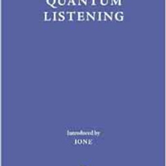 Read PDF 📔 Quantum Listening (Terra Ignota) by Pauline Oliveros,Laurie Anderson,IONE