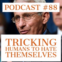 Podcast #88 - Jason Christoff - Tricking Humans To Hate Themselves
