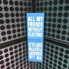 X3. Lily Haz - Mitrahek *All My Friends Without Electric*
