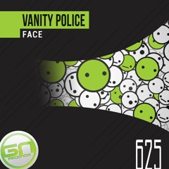 PREMIERE: GNR625 - Vanity Police - FACE (Original Mix)