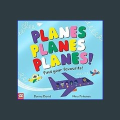 ebook read pdf ✨ Planes Planes Planes!: Find Your Favourite (50 to Follow and Count) Read online