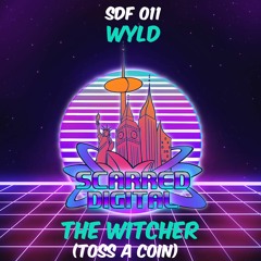 SDF011. WYLD - The Witcher (Toss A Coin) *Free download*