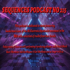 Sequences Podcast No215:  80s UK Electronic/Synthesist Movement