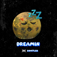 Dom Dolla - Dreamin (MJU Bootleg)
