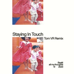 Baalti - Staying In Touch (Tom VR Sunrise Mix)