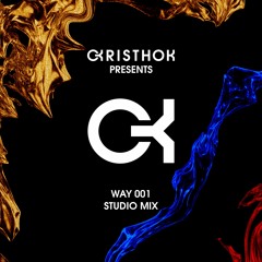W001 - CRISTHOK - WAY 001 Studio Mix
