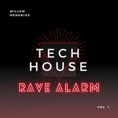 "Rave Alarm Mix" (vol. 1) Mixtape by DRIXS [TECH HOUSE]