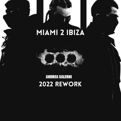 Stream Swedish House Mafia MIAMI 2 2022 (Andrea Salerni Rework